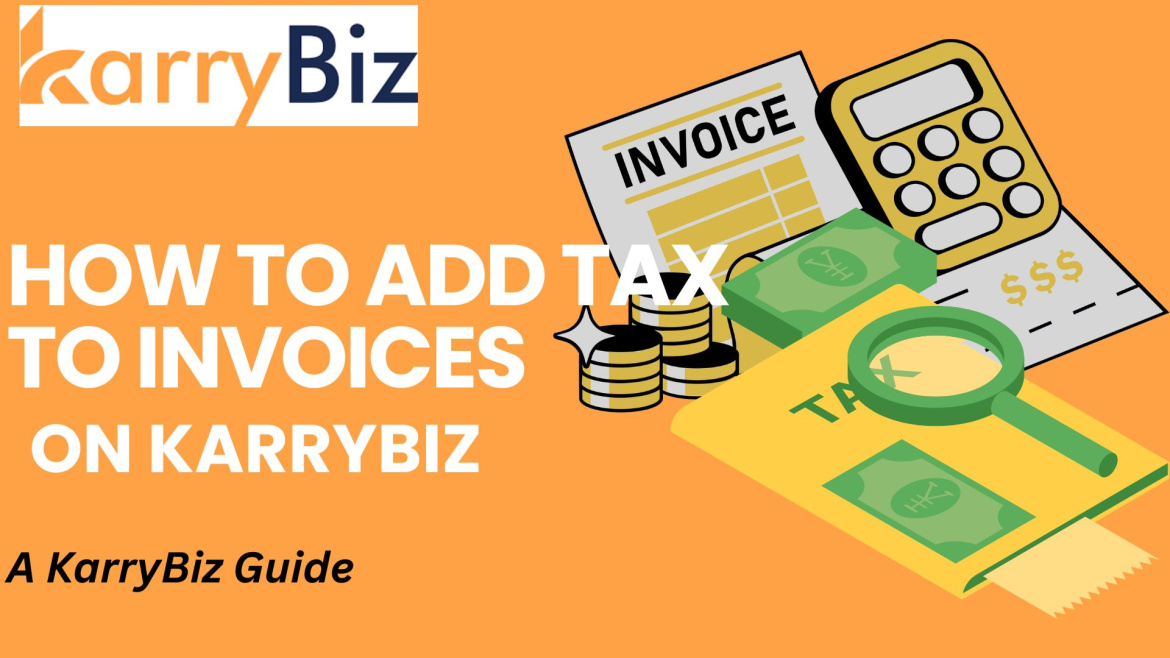 How To Add Tax To Invoices On KarryBiz